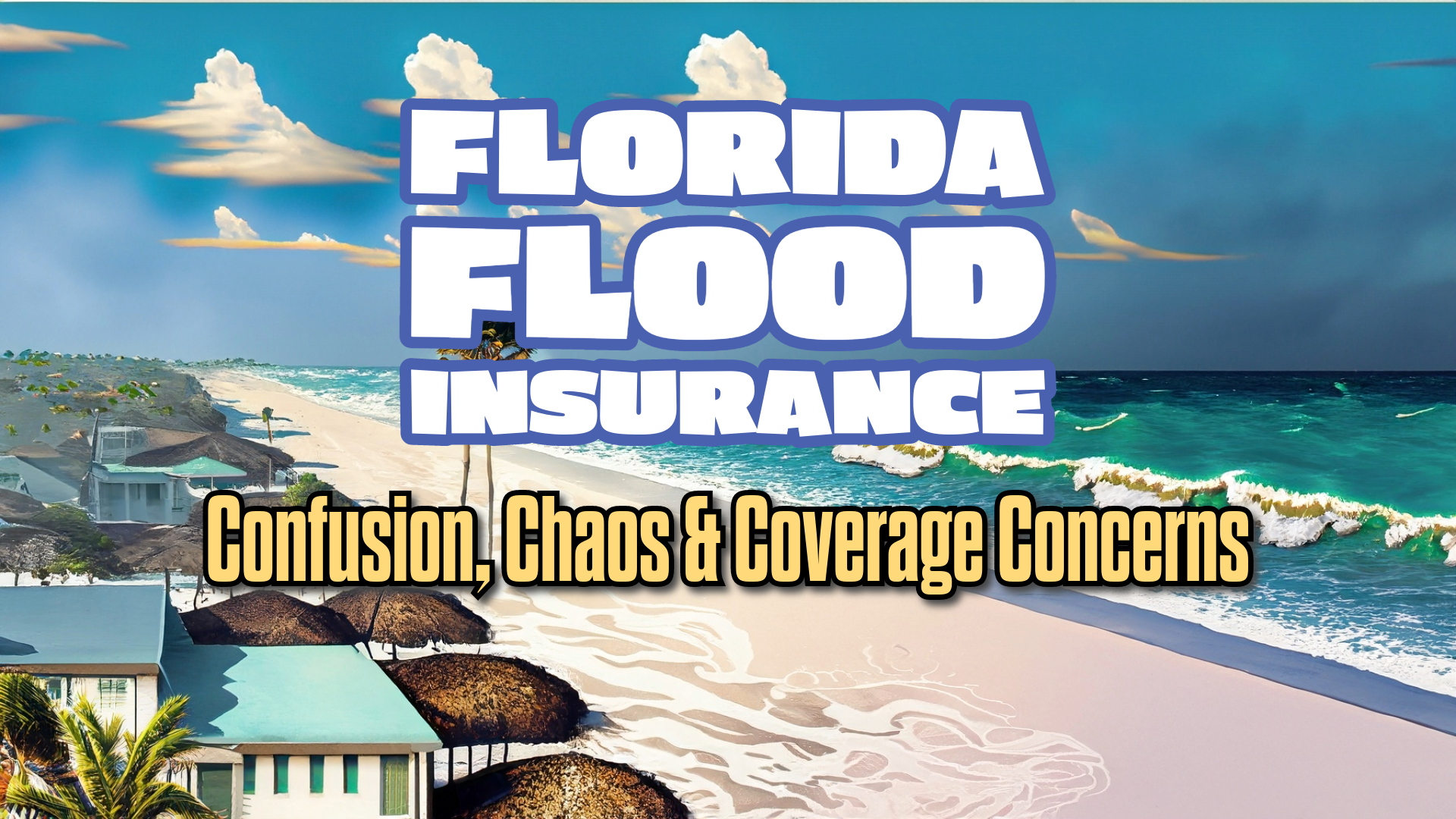 Florida's Flood Insurance Fiasco: Confusion, Chaos, and Coverage Concerns